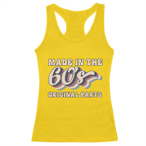 Made In The 60s Original Parts Racerback Tank Top Funny Boomers Birthday Gift TS12 Daisy Print Your Wear