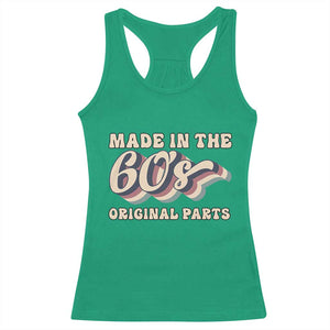Made In The 60s Original Parts Racerback Tank Top Funny Boomers Birthday Gift TS12 Irish Green Print Your Wear