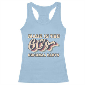 Made In The 60s Original Parts Racerback Tank Top Funny Boomers Birthday Gift TS12 Light Blue Print Your Wear