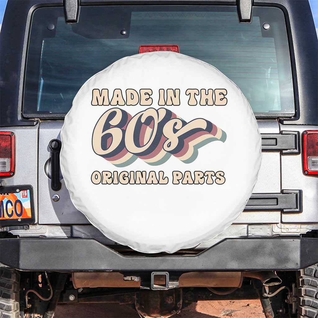 Made In The 60s Original Parts Spare Tire Cover Funny Boomers Birthday Gift TS12 No hole White Print Your Wear