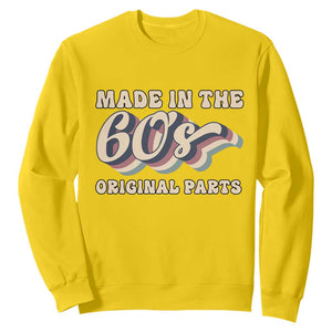 Made In The 60s Original Parts Sweatshirt Funny Boomers Birthday Gift TS12 Daisy Print Your Wear