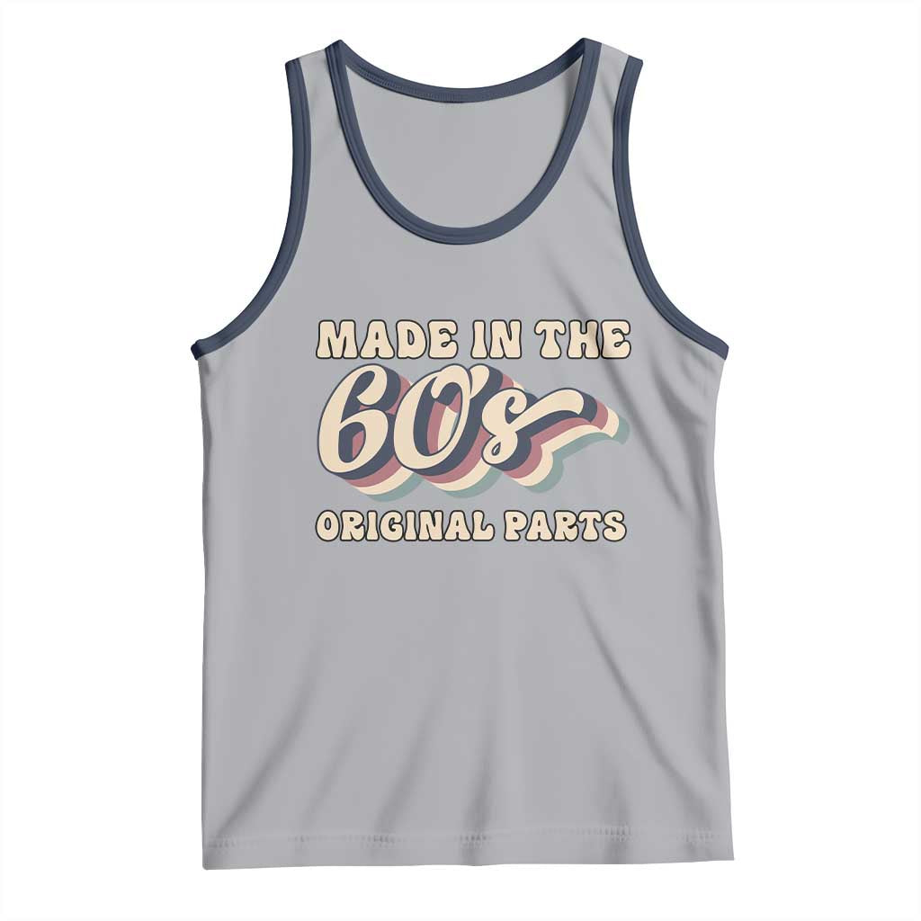 Made In The 60s Original Parts Tank Top Funny Boomers Birthday Gift TS12 Athletic Heather Navy Print Your Wear