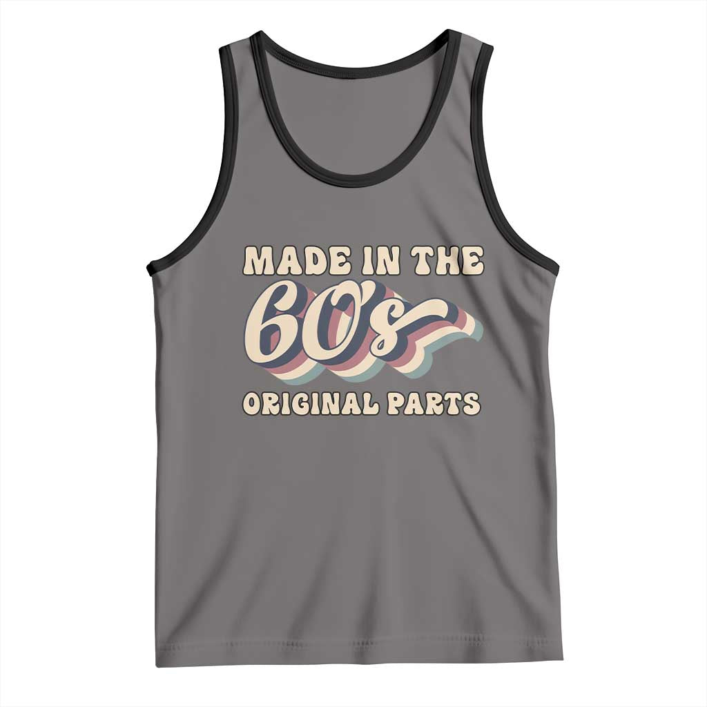 Made In The 60s Original Parts Tank Top Funny Boomers Birthday Gift TS12 Deep Heather Black Print Your Wear