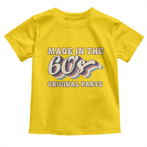 Made In The 60s Original Parts Toddler T Shirt Funny Boomers Birthday Gift TS12 Daisy Print Your Wear