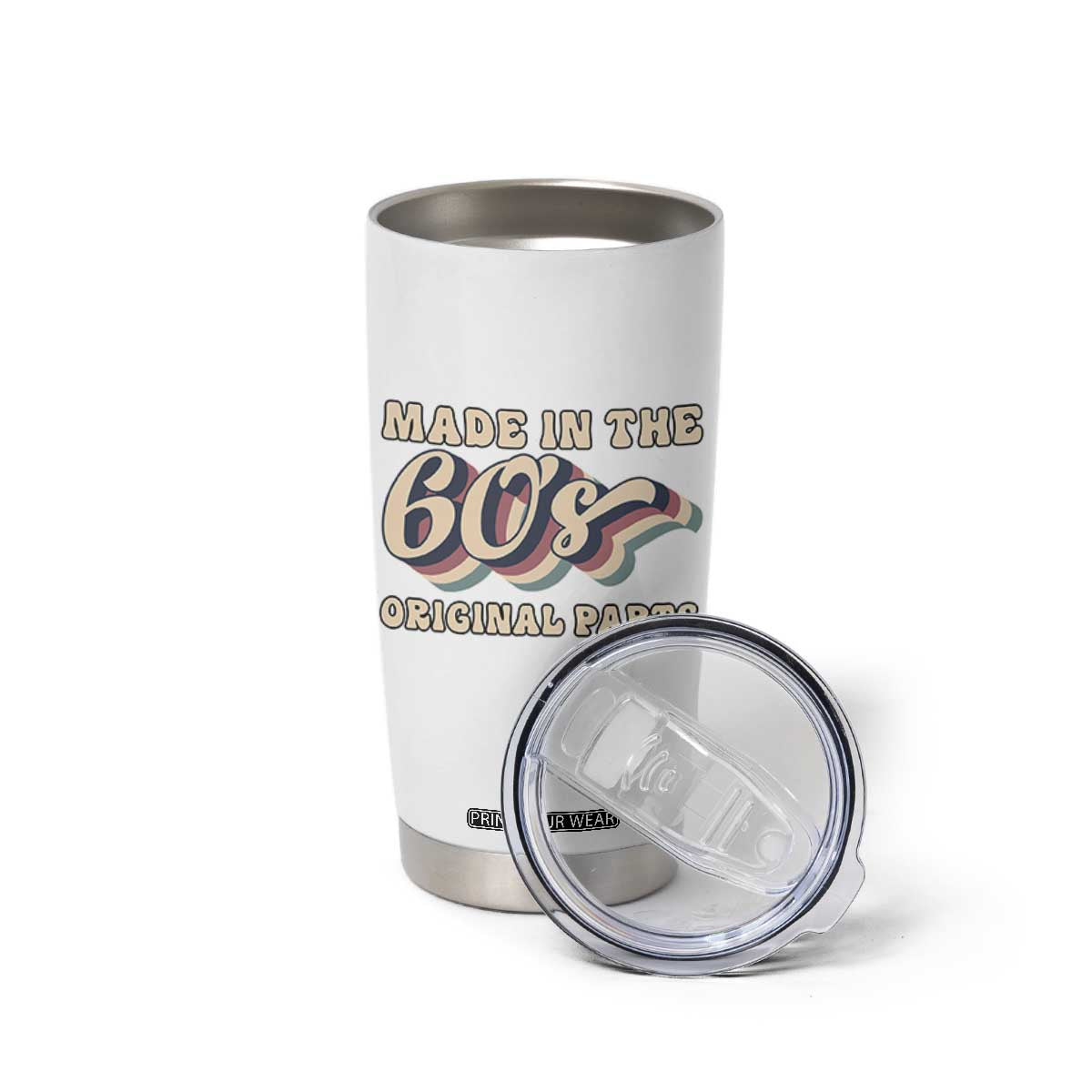 Made In The 60s Original Parts Tumbler Cup Funny Boomers Birthday Gift TS12 Print Your Wear