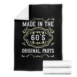 Made In The 60s Original Parts Throw Blanket Vintage Baby Boomer Gift TS12 Black Print Your Wear
