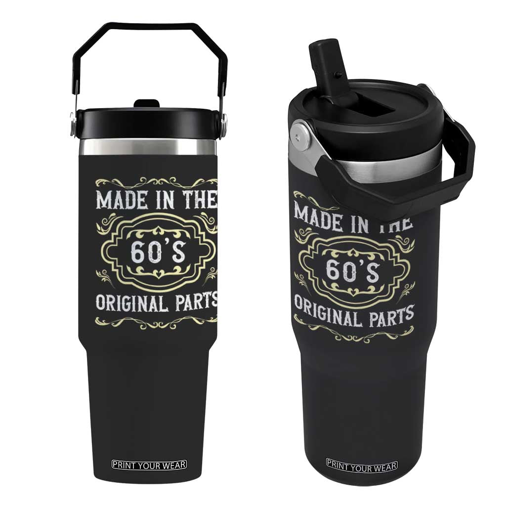 Made In The 60s Original Parts Flip Straw Tumbler Vintage Baby Boomer Gift TS12 One Size: 30 oz Black Print Your Wear
