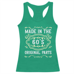 Made In The 60s Original Parts Racerback Tank Top Vintage Baby Boomer Gift TS12 Irish Green Print Your Wear