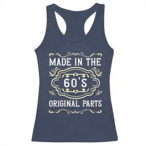 Made In The 60s Original Parts Racerback Tank Top Vintage Baby Boomer Gift TS12 Navy Print Your Wear