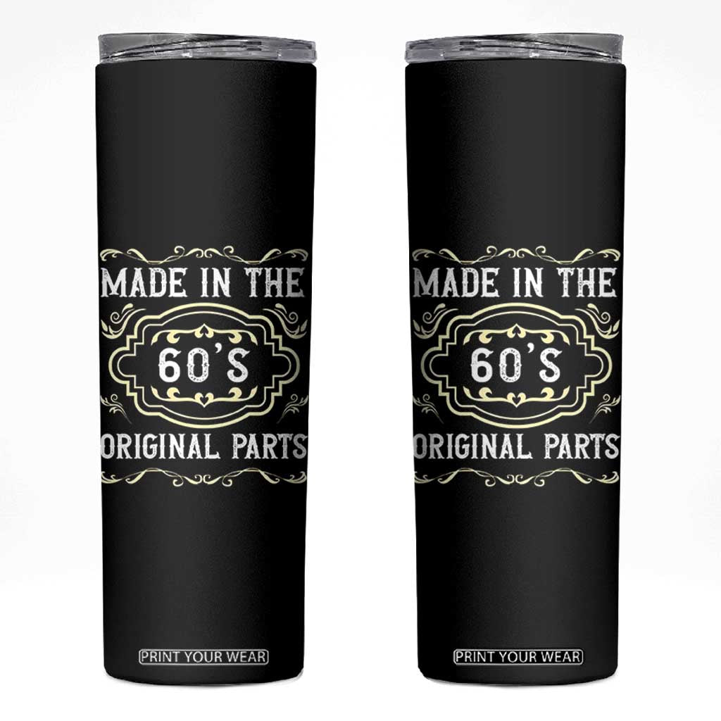 Made In The 60s Original Parts Skinny Tumbler Vintage Baby Boomer Gift TS12 Black Print Your Wear