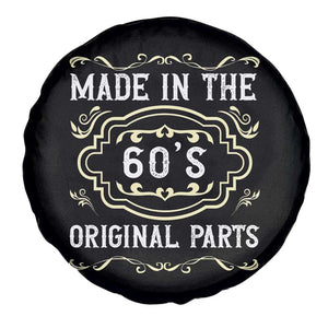 Made In The 60s Original Parts Spare Tire Cover Vintage Baby Boomer Gift TS12 Print Your Wear