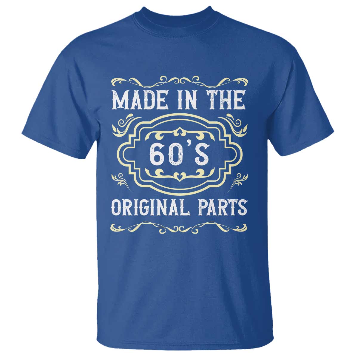 Made In The 60s Original Parts T Shirt Vintage Baby Boomer Gift TS12 Royal Blue Print Your Wear