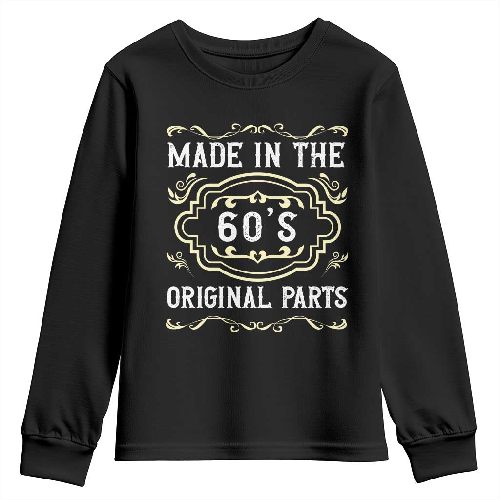 Made In The 60s Original Parts Youth Sweatshirt Vintage Baby Boomer Gift TS12 Black Print Your Wear