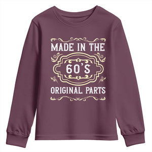 Made In The 60s Original Parts Youth Sweatshirt Vintage Baby Boomer Gift TS12 Maroon Print Your Wear