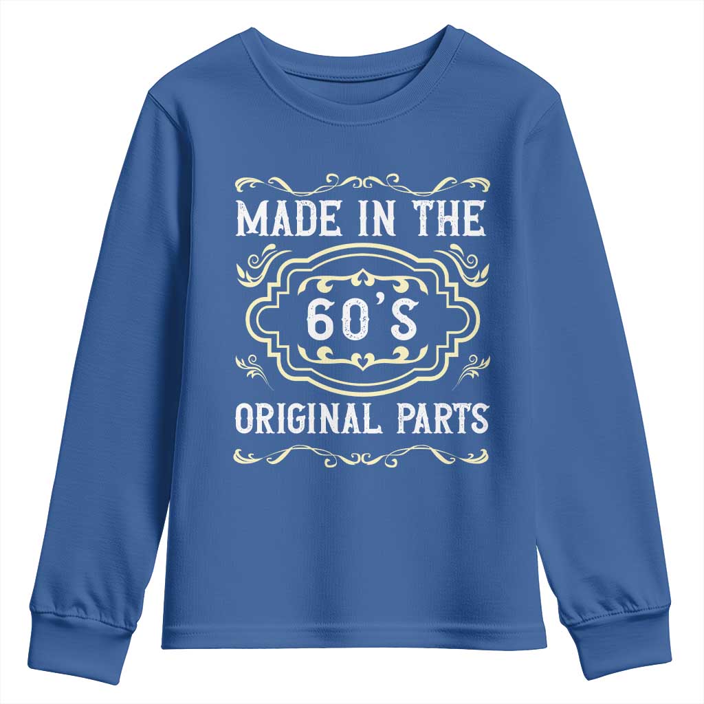 Made In The 60s Original Parts Youth Sweatshirt Vintage Baby Boomer Gift TS12 Royal Blue Print Your Wear