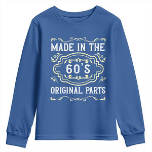 Made In The 60s Original Parts Youth Sweatshirt Vintage Baby Boomer Gift TS12 Royal Blue Print Your Wear