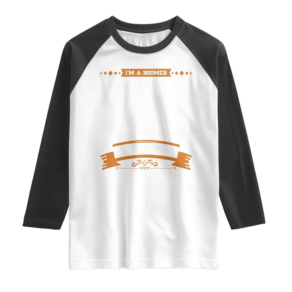 Baby Boomers Raglan Shirt If You Dont Want Your Feelings Hurt Walk Away TS12 White Black Print Your Wear