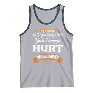 Baby Boomers Tank Top If You Dont Want Your Feelings Hurt Walk Away TS12 Athletic Heather Navy Print Your Wear