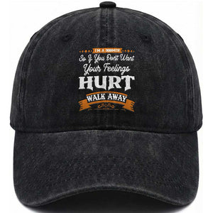 Baby Boomers Washed Cotton Baseball Cap If You Dont Want Your Feelings Hurt Walk Away TS12 Print Your Wear