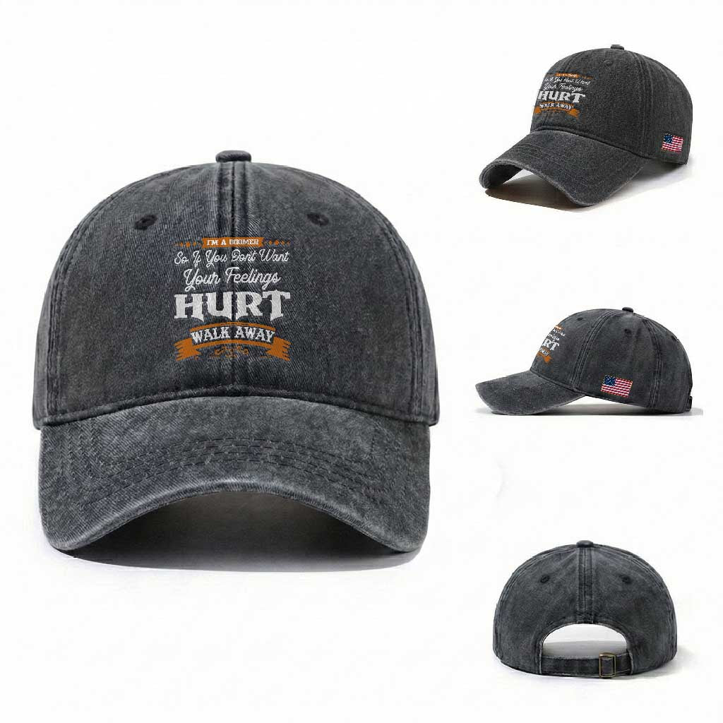 Baby Boomers Washed Cotton Baseball Cap If You Dont Want Your Feelings Hurt Walk Away TS12 Washed Cap Universal Fit Dark Gray Print Your Wear