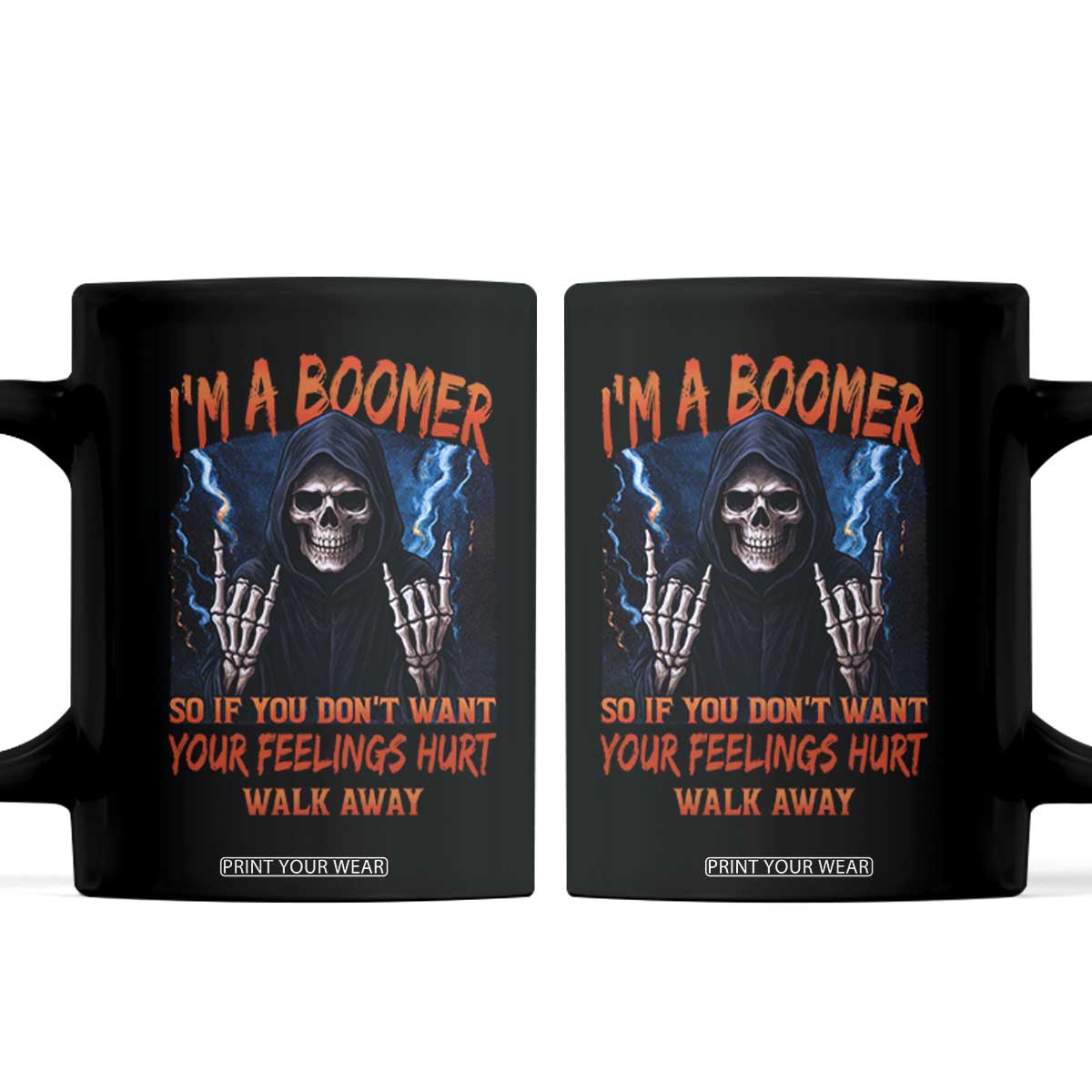 Baby Boomers Sarcastic Coffee Mug If You Dont Want Feelings Hurt Gift TS12 Black Print Your Wear