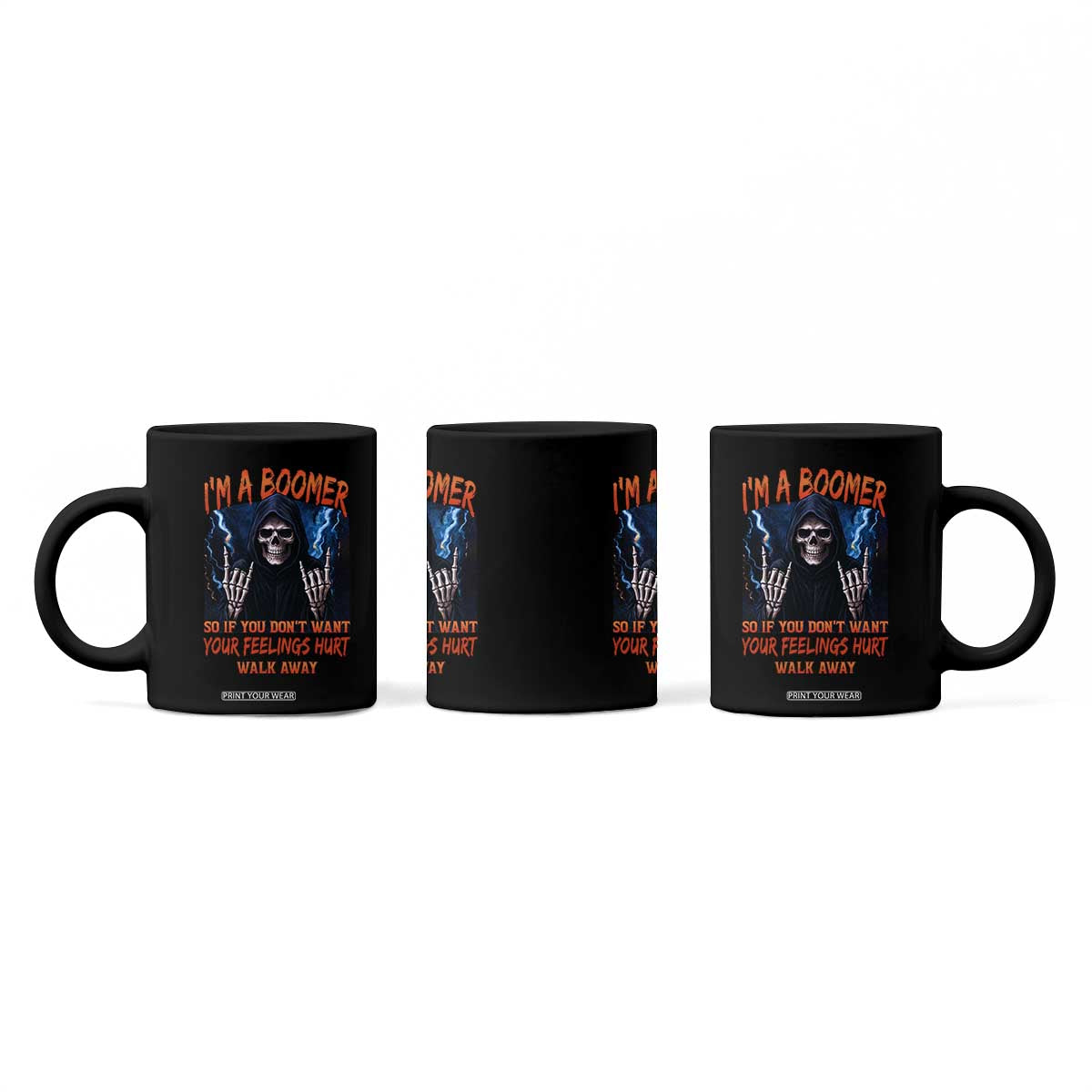 Baby Boomers Sarcastic Coffee Mug If You Dont Want Feelings Hurt Gift TS12 Print Your Wear