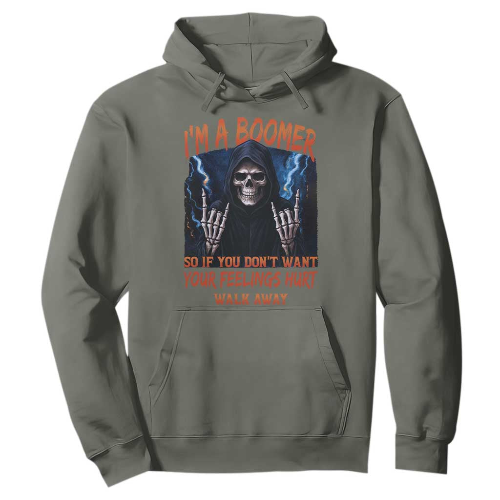Baby Boomers Sarcastic Hoodie If You Dont Want Feelings Hurt Gift TS12 Military Green Print Your Wear