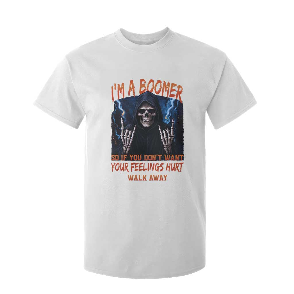 Baby Boomers Sarcastic T Shirt For Kid If You Dont Want Feelings Hurt Gift TS12 White Print Your Wear