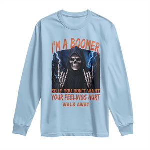 Baby Boomers Sarcastic Long Sleeve Shirt If You Dont Want Feelings Hurt Gift TS12 Light Blue Print Your Wear