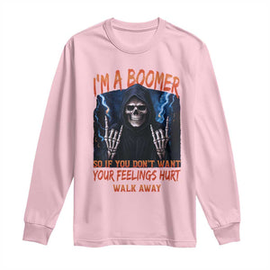 Baby Boomers Sarcastic Long Sleeve Shirt If You Dont Want Feelings Hurt Gift TS12 Light Pink Print Your Wear