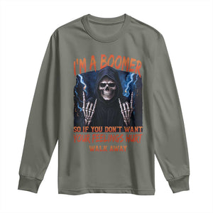 Baby Boomers Sarcastic Long Sleeve Shirt If You Dont Want Feelings Hurt Gift TS12 Military Green Print Your Wear