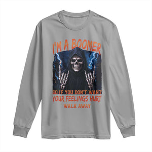 Baby Boomers Sarcastic Long Sleeve Shirt If You Dont Want Feelings Hurt Gift TS12 Sport Gray Print Your Wear