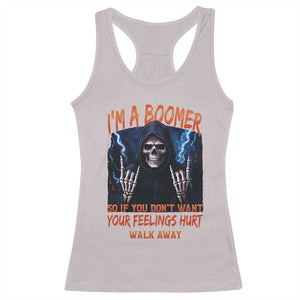 Baby Boomers Sarcastic Racerback Tank Top If You Dont Want Feelings Hurt Gift TS12 Ice Gray Print Your Wear
