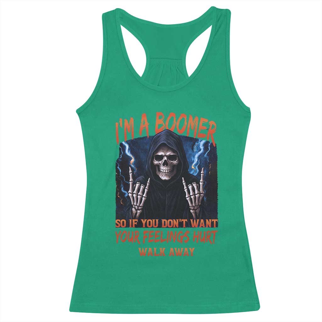 Baby Boomers Sarcastic Racerback Tank Top If You Dont Want Feelings Hurt Gift TS12 Irish Green Print Your Wear