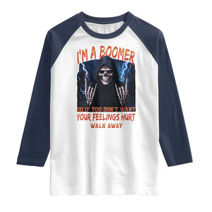Baby Boomers Sarcastic Raglan Shirt If You Dont Want Feelings Hurt Gift TS12 White Navy Print Your Wear
