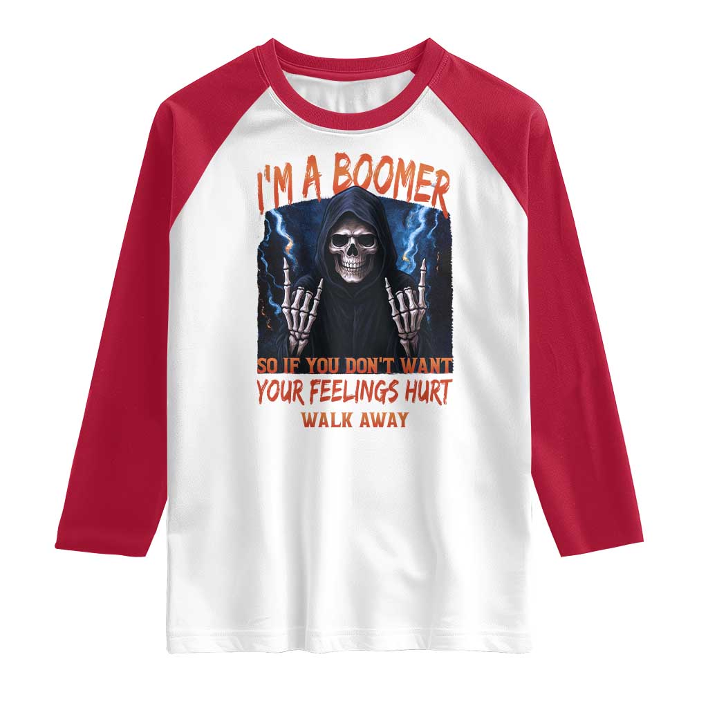 Baby Boomers Sarcastic Raglan Shirt If You Dont Want Feelings Hurt Gift TS12 White Red Print Your Wear
