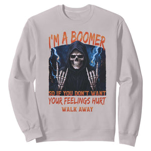 Baby Boomers Sarcastic Sweatshirt If You Dont Want Feelings Hurt Gift TS12 Ice Gray Print Your Wear
