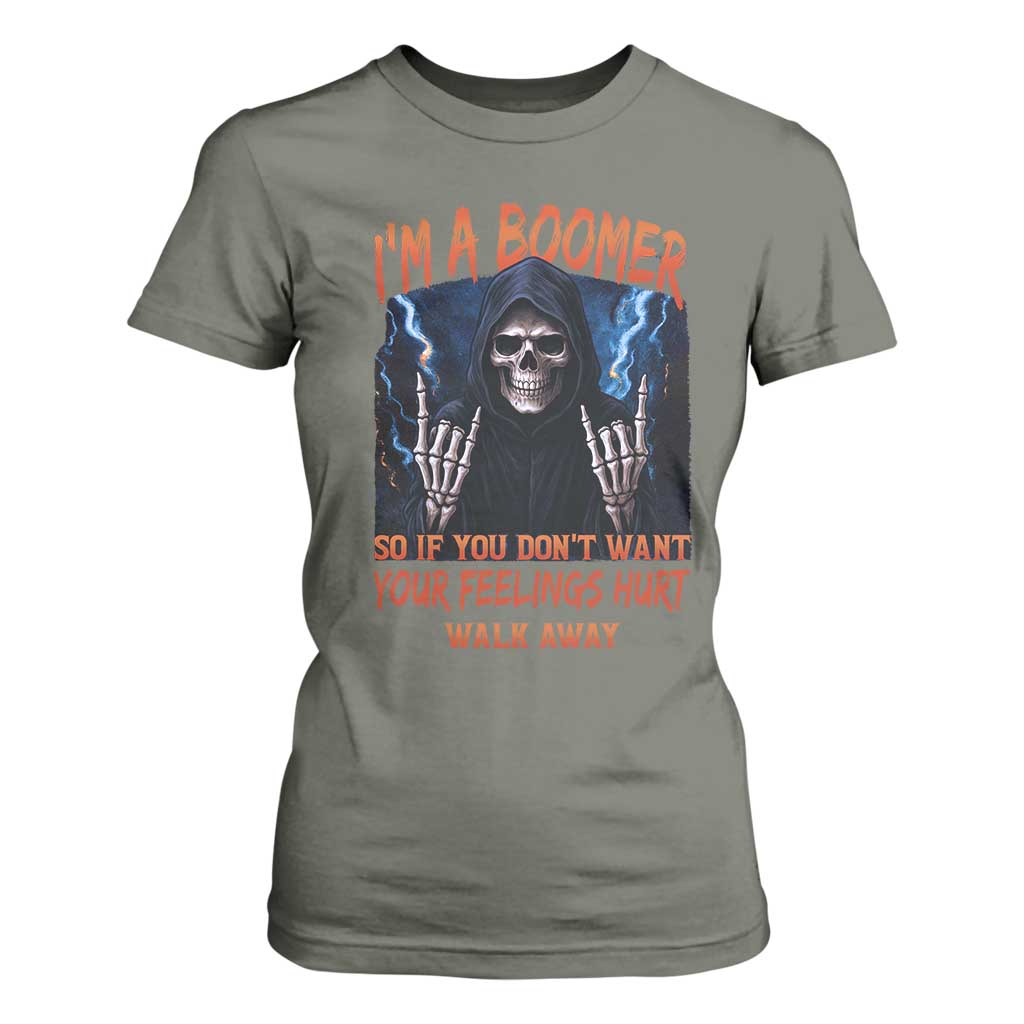 Baby Boomers Sarcastic T Shirt For Women If You Dont Want Feelings Hurt Gift TS12 Military Green Print Your Wear