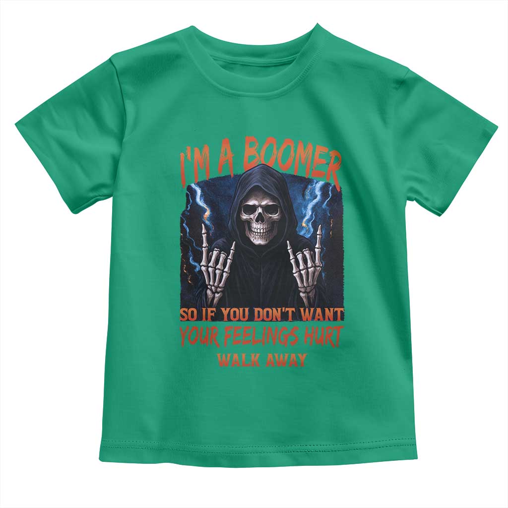 Baby Boomers Sarcastic Toddler T Shirt If You Dont Want Feelings Hurt Gift TS12 Irish Green Print Your Wear