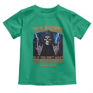 Baby Boomers Sarcastic Toddler T Shirt If You Dont Want Feelings Hurt Gift TS12 Irish Green Print Your Wear