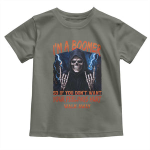 Baby Boomers Sarcastic Toddler T Shirt If You Dont Want Feelings Hurt Gift TS12 Military Green Print Your Wear