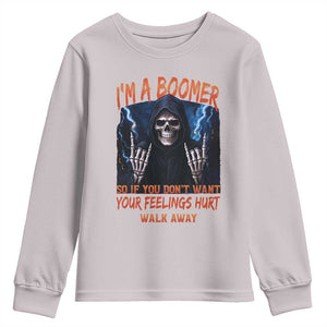 Baby Boomers Sarcastic Youth Sweatshirt If You Dont Want Feelings Hurt Gift TS12 Ice Gray Print Your Wear