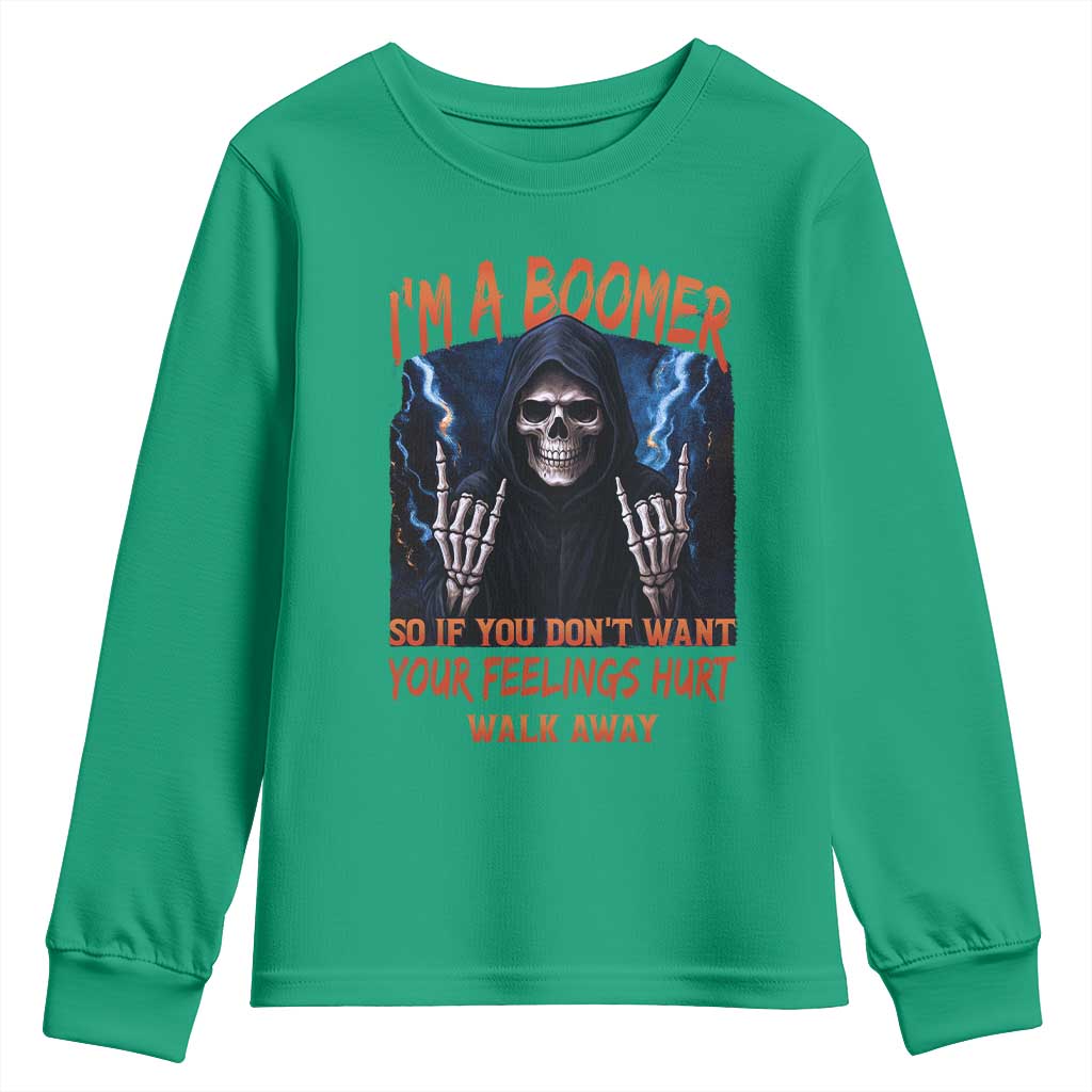 Baby Boomers Sarcastic Youth Sweatshirt If You Dont Want Feelings Hurt Gift TS12 Irish Green Print Your Wear