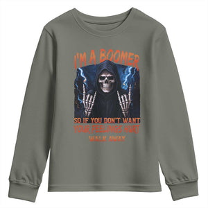 Baby Boomers Sarcastic Youth Sweatshirt If You Dont Want Feelings Hurt Gift TS12 Military Green Print Your Wear
