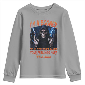 Baby Boomers Sarcastic Youth Sweatshirt If You Dont Want Feelings Hurt Gift TS12 Sport Gray Print Your Wear