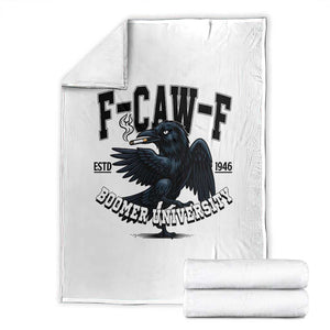 F Caw F Throw Blanket Baby Boomer University Funny Gift TS12 White Print Your Wear