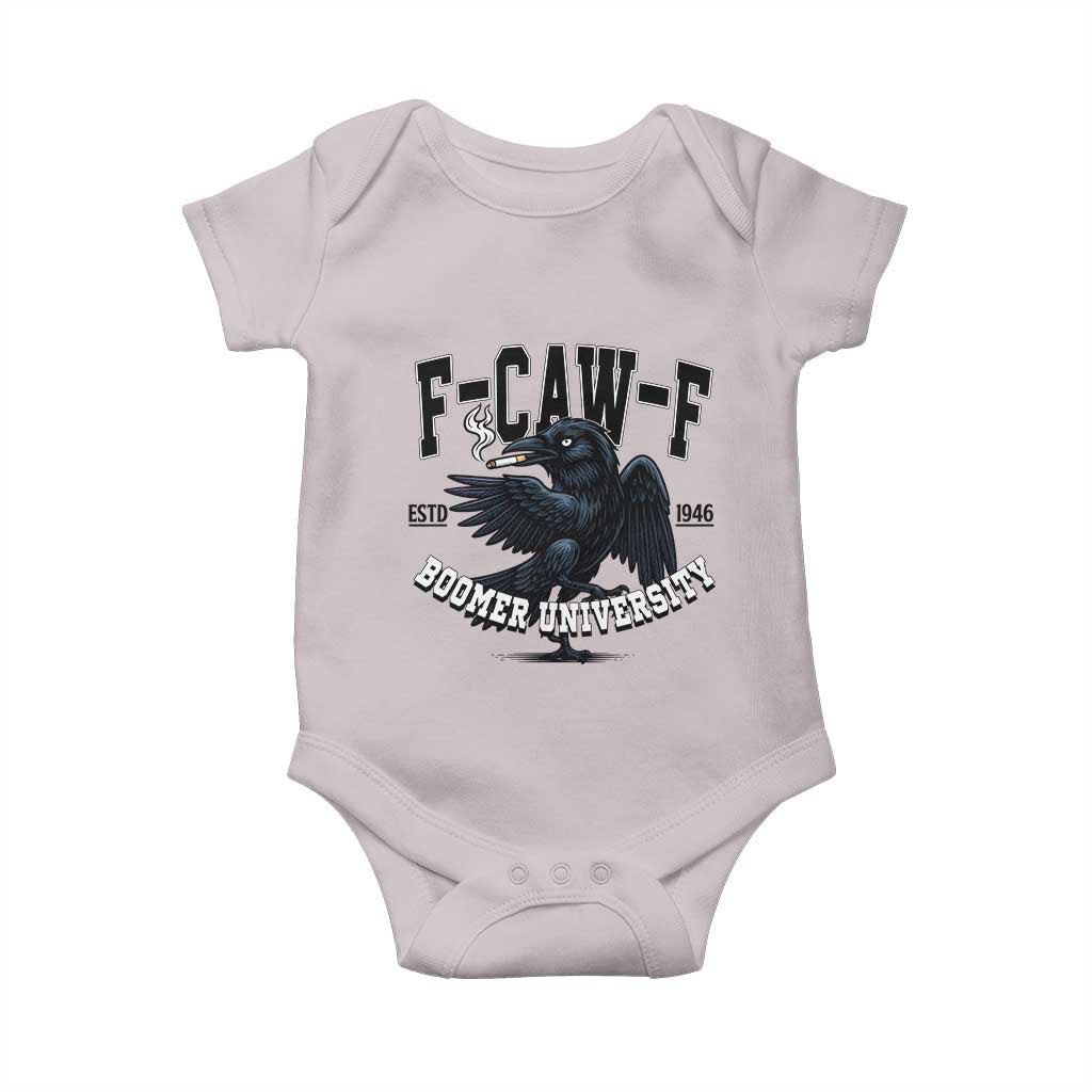 F Caw F Baby Onesie Baby Boomer University Funny Gift TS12 Ice Gray Print Your Wear