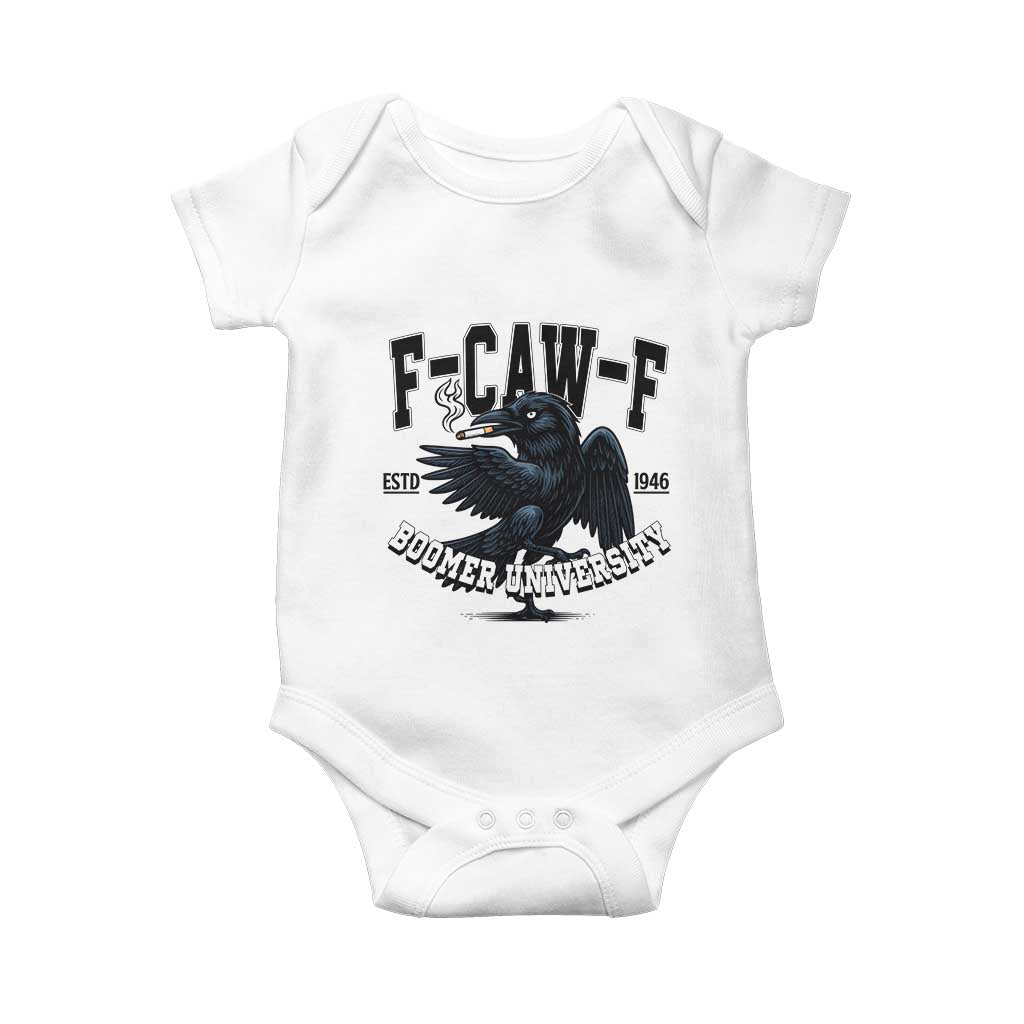F Caw F Baby Onesie Baby Boomer University Funny Gift TS12 White Print Your Wear