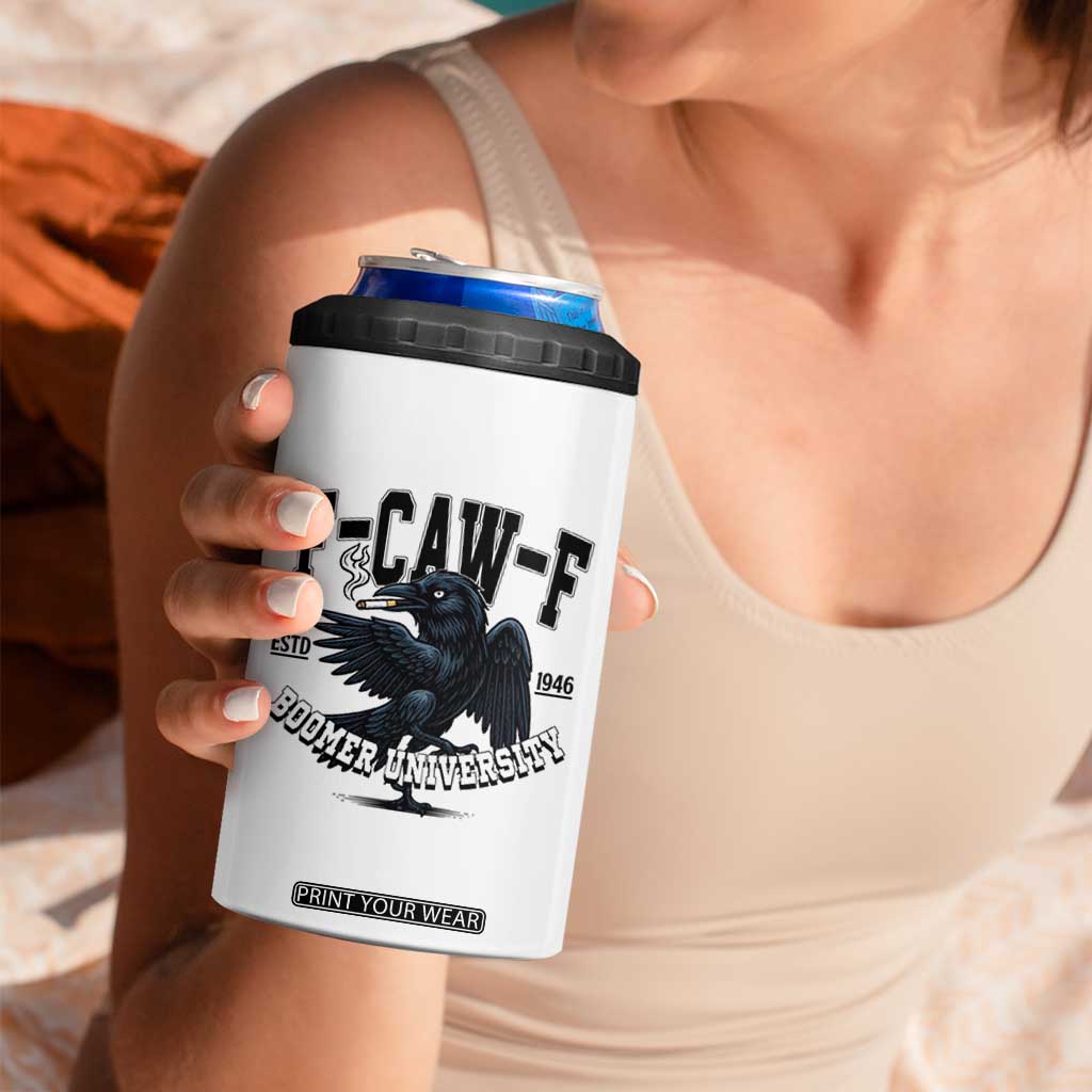 F Caw F 4 in 1 Can Cooler Tumbler Baby Boomer University Funny Gift TS12 Print Your Wear