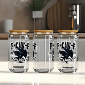 F Caw F Glass Can Baby Boomer University Funny Gift TS12 Print Your Wear